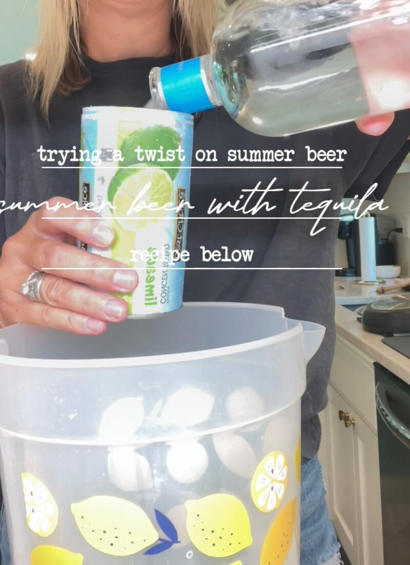 How to Make Summer Beer with Tequila